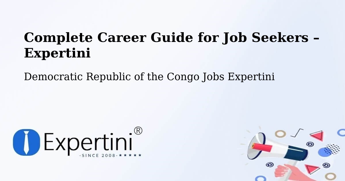Career Guide for Job Seekers – Lisala - Lisala, Democratic Republic of the Congo Jobs Expertini