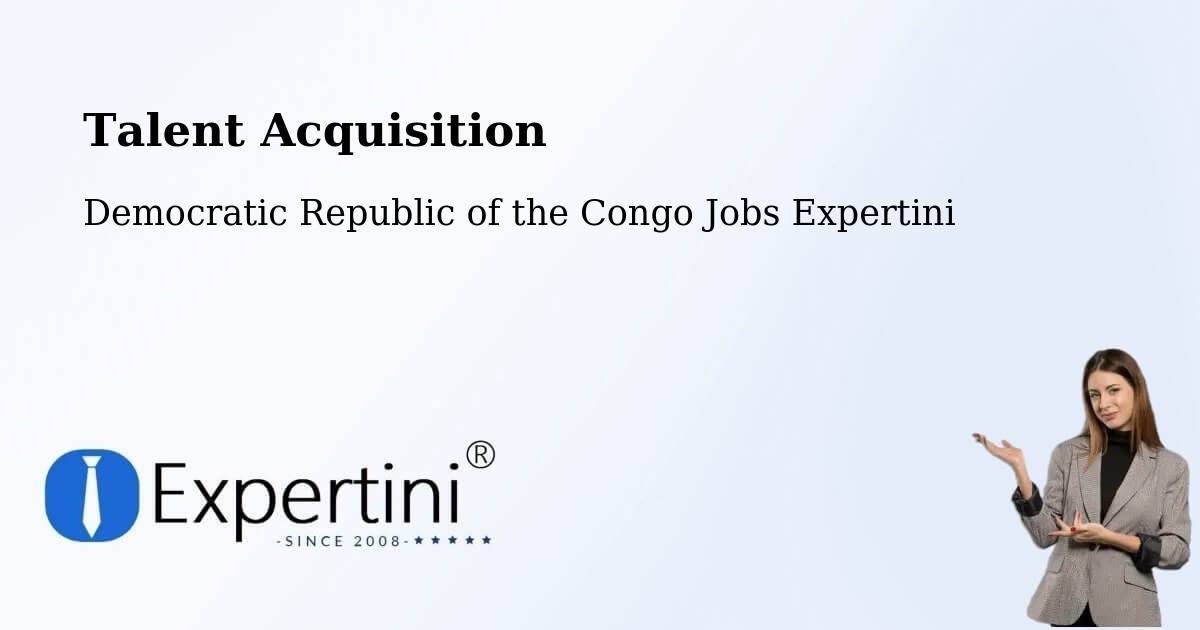 Post Jobs & Find Candidates in Lisala – Talent Acquisition Solutions - Democratic Republic of the Congo Jobs Expertini
